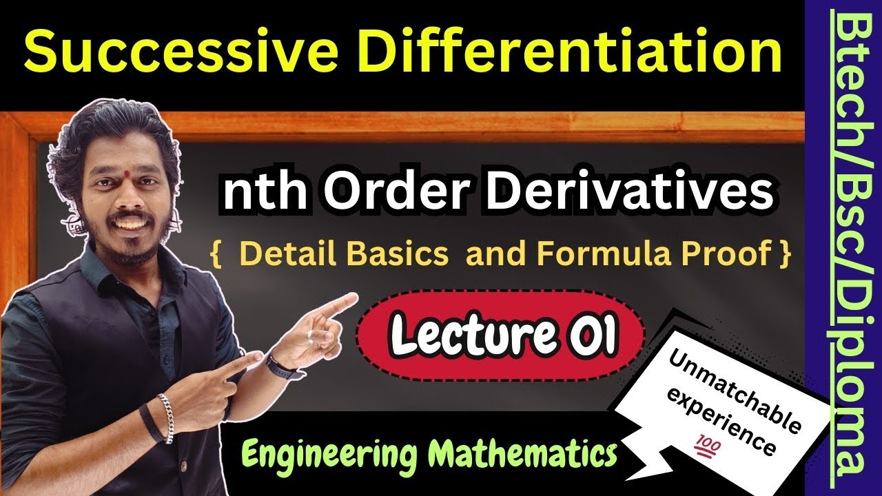 Lec 01.Successive Differentiation | nth Order Derivatives Formulas Proof | Engineering Mathematics