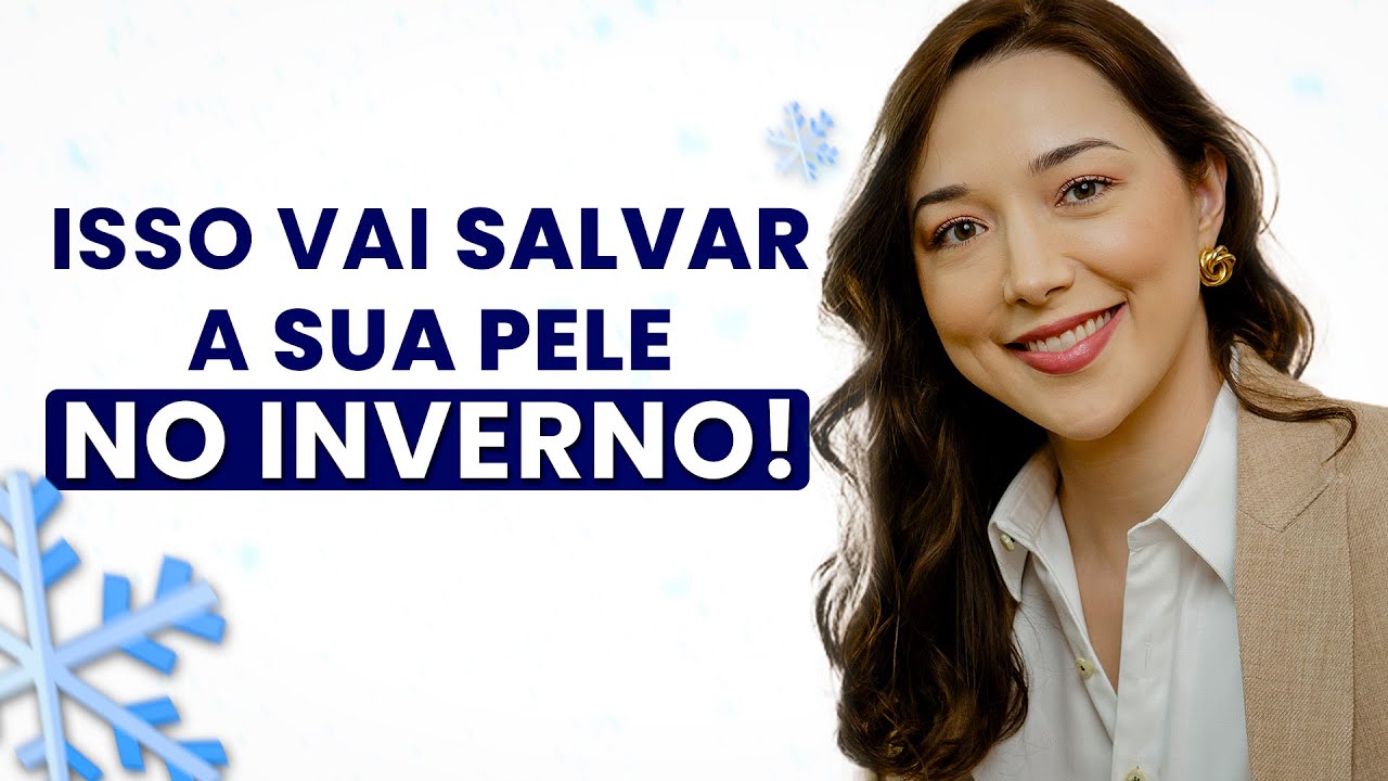 PELE RESSECADA NO FRIO? Veja essas DICAS para MANTER a sua pele HIDRATADA no inverno