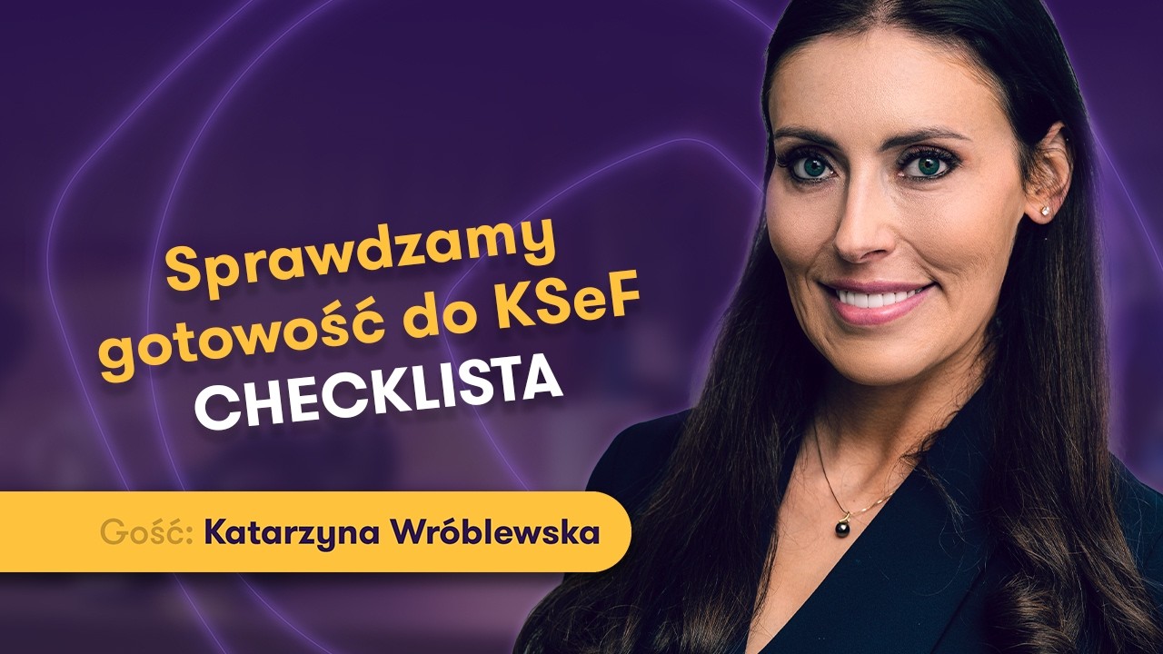 KSeF: Pre-launch readiness checklist | Truth and Challenges #42