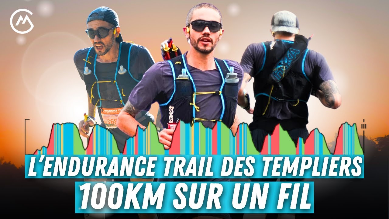 CM #252 - 100km sur un fil : ma revanche sur l'Endurance Trail des Templiers (100km - 4500m) (HS)