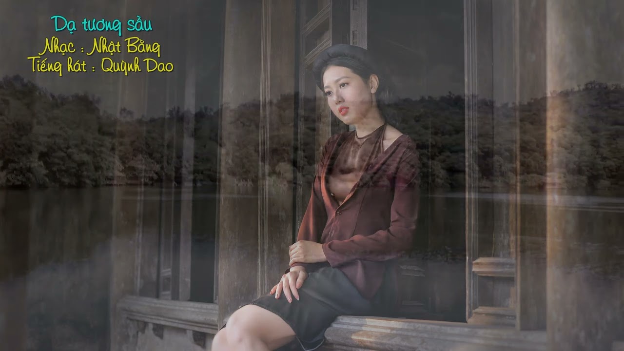 DẠ TƯƠNG SẦU - Nhật Bằng - Quỳnh Dao