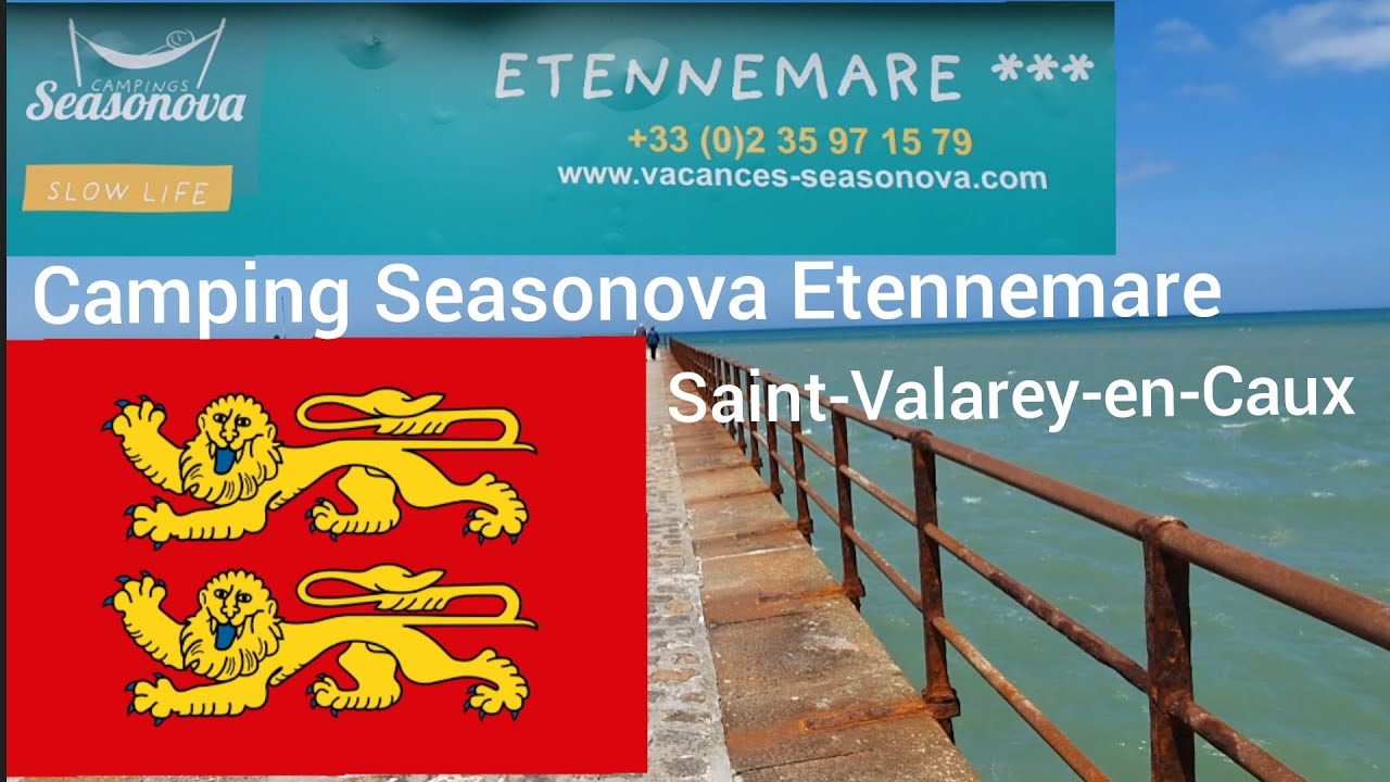 Saint-Valarey-en-Caux Camping Etennemare France 🇫🇷