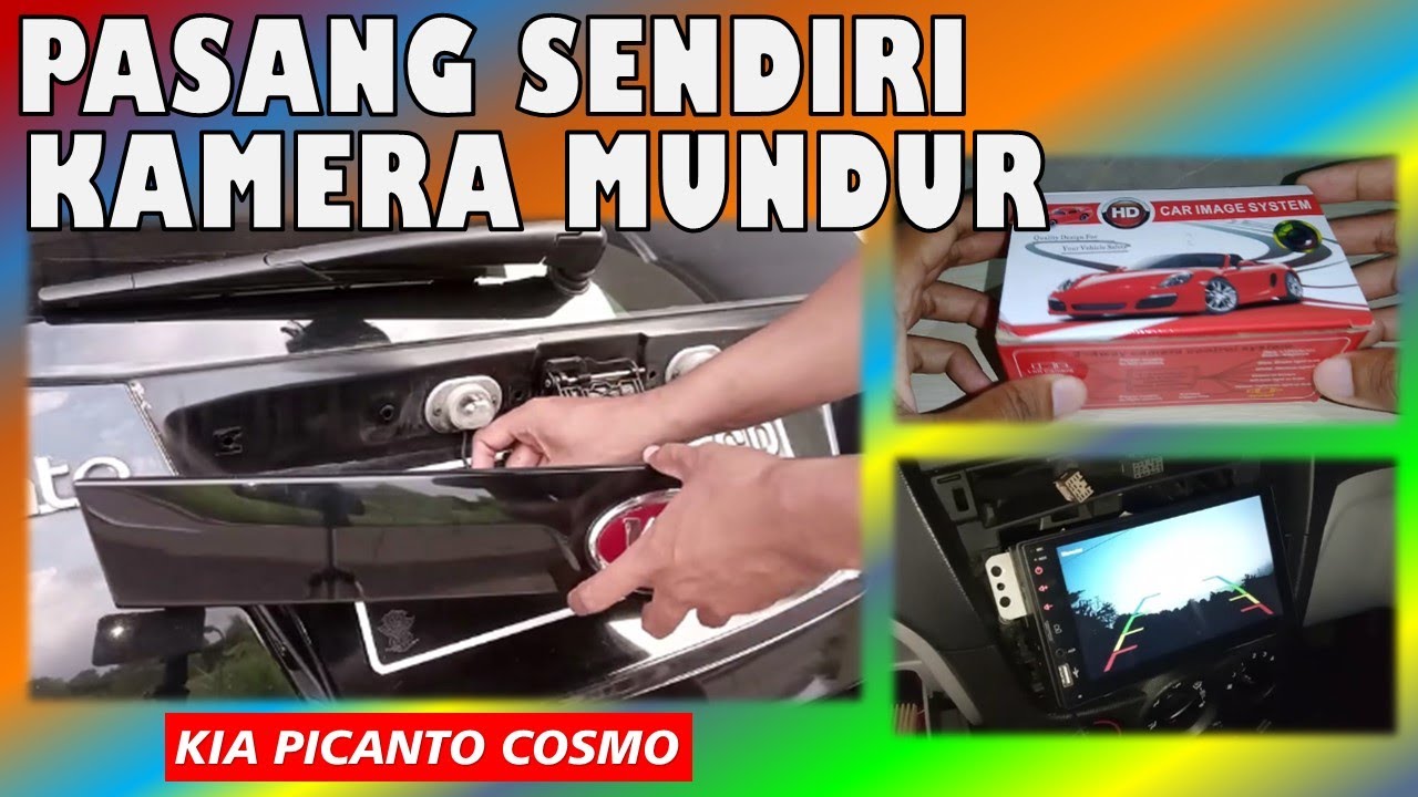 MEMASANG KAMERA MUNDUR MOBIL KIA PICANTO COSMO