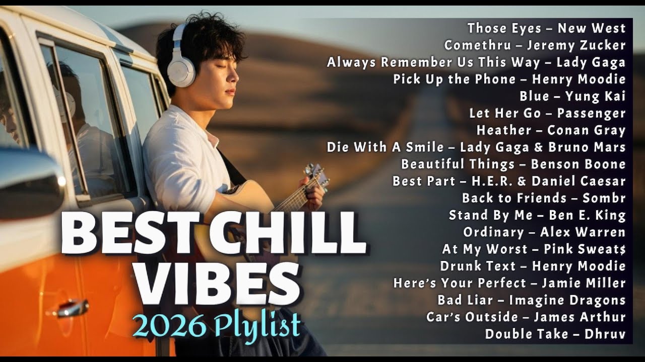 Best Chill Vibes Playlist 🎶 | Top English Love Songs 2026 – Gentle & Peaceful