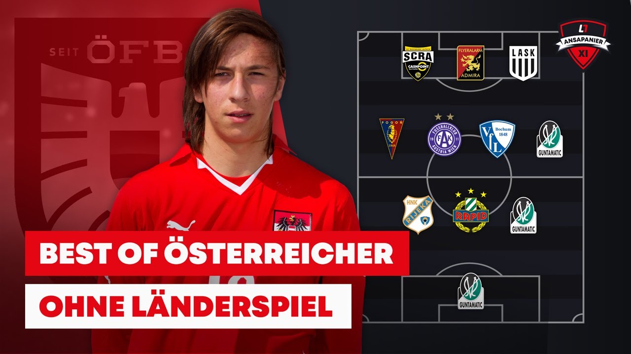 Best of Österreicher ohne Länderspiel I #Ansapanier