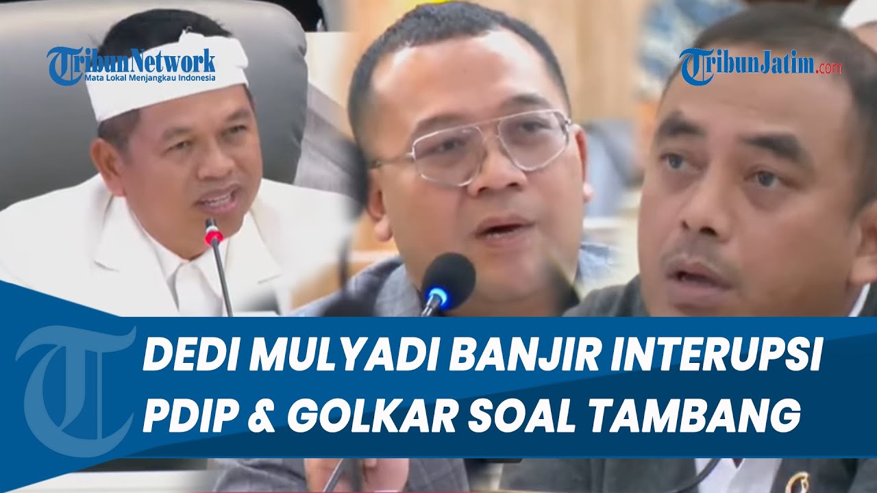 DEBAT PANAS! Banjir Interupsi PDIP Vs Golkar Di Depan Dedi Mulyadi soal Tambang: Terserah