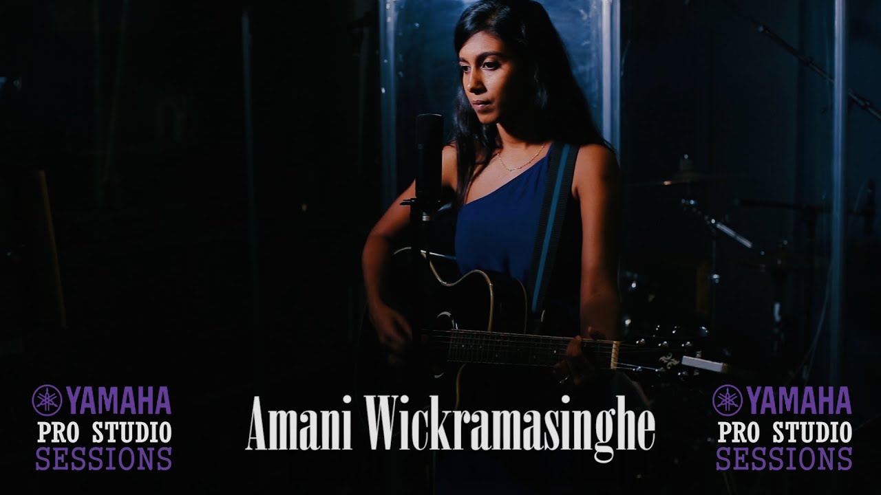 Amani Wickramasingha | Yamaha Pro Studio Sessions