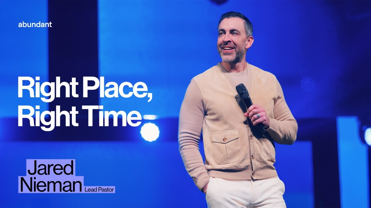 #ChurchOnline | Right Place, Right Time: Part 2 | Pastor Jared Nieman