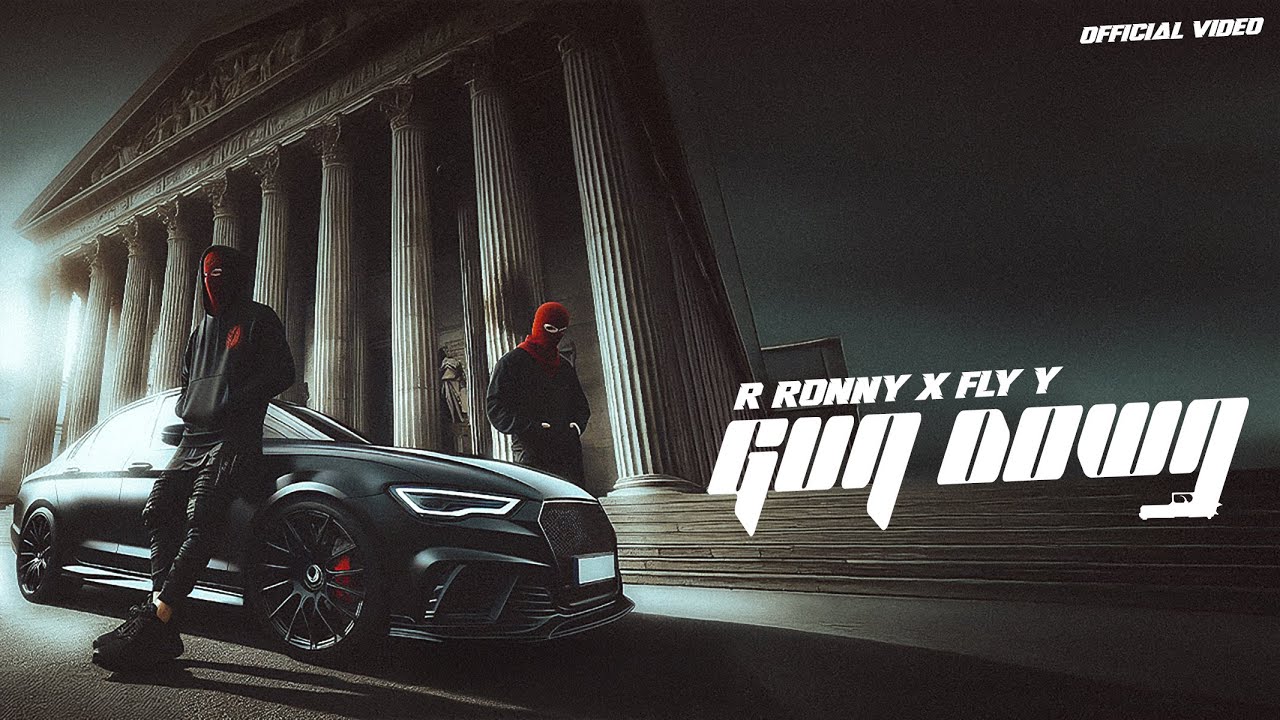 GUN DOWN (Official video)- R Ronny x Fly Y - R Kaye - Directed by BC - New Punjabi song.