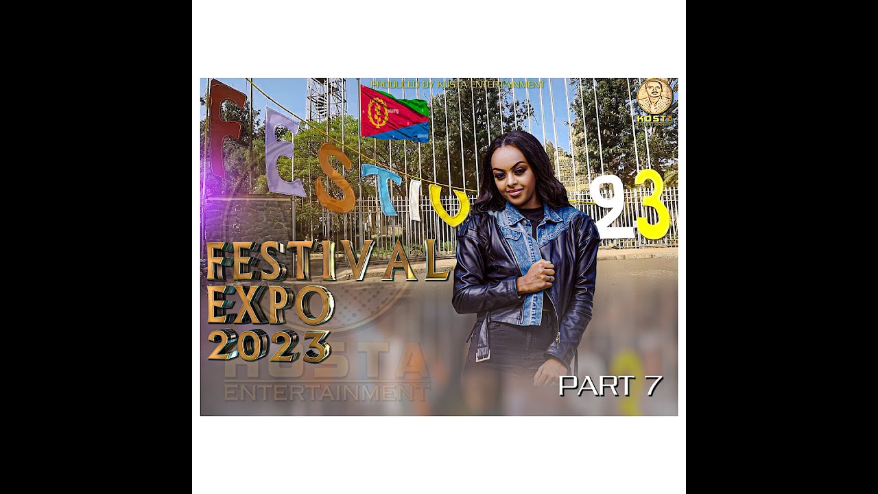 FESTIVAL ERI 2023 Asmara EXPO DAY 7