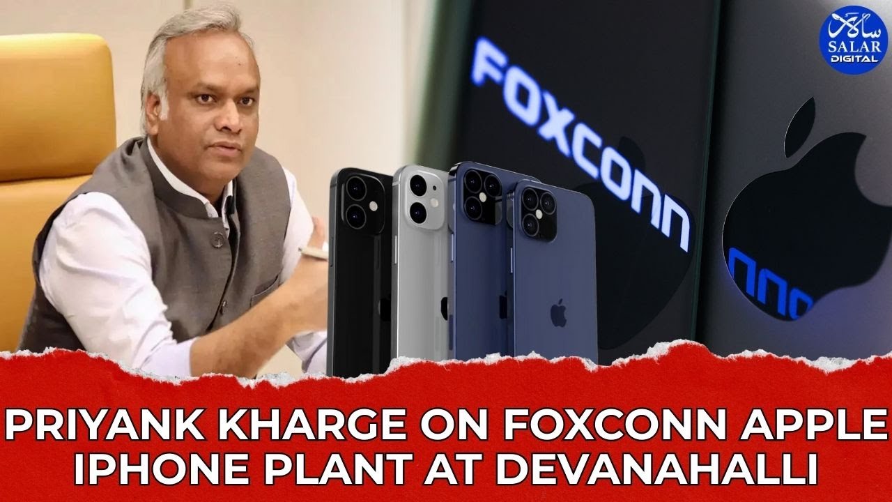 Priyank Kharge Highlights Foxconn Apple iPhone Unit Devanahalli Manufacturing Milestone Karnataka