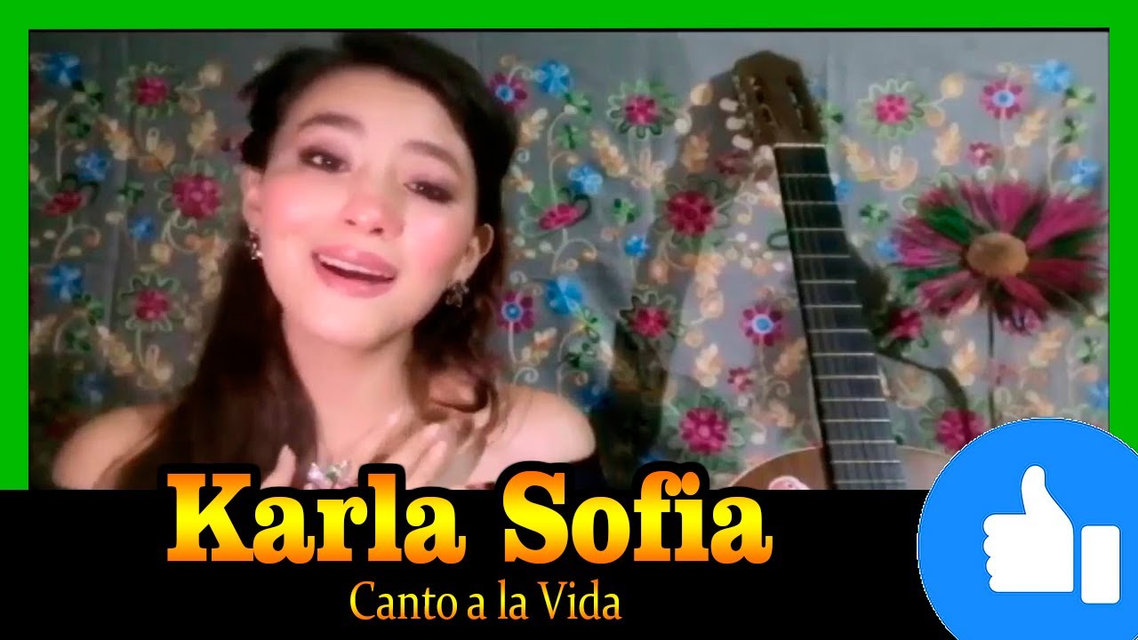 🔴 Karla Sofia - Canto a la vida
