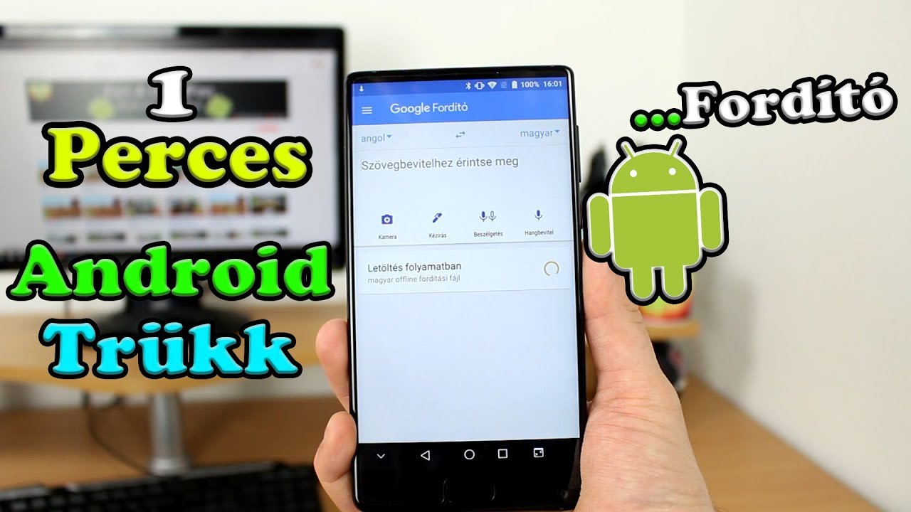 1 Perces Android Tr&uuml;kk: &Iacute;gy Haszn&aacute;ld a Google Ford&iacute;t&oacute;t!!! #Translate#