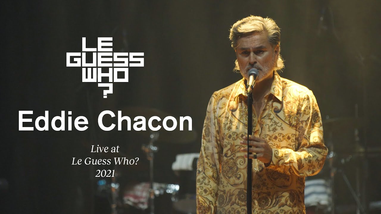 Eddie Chacon - Live at Le Guess Who?