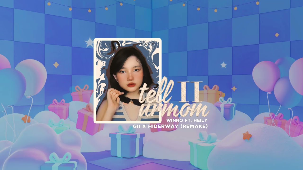 Tell Ur Mom II - Winno ft. Heily (Gii x @Hiderway Remake)