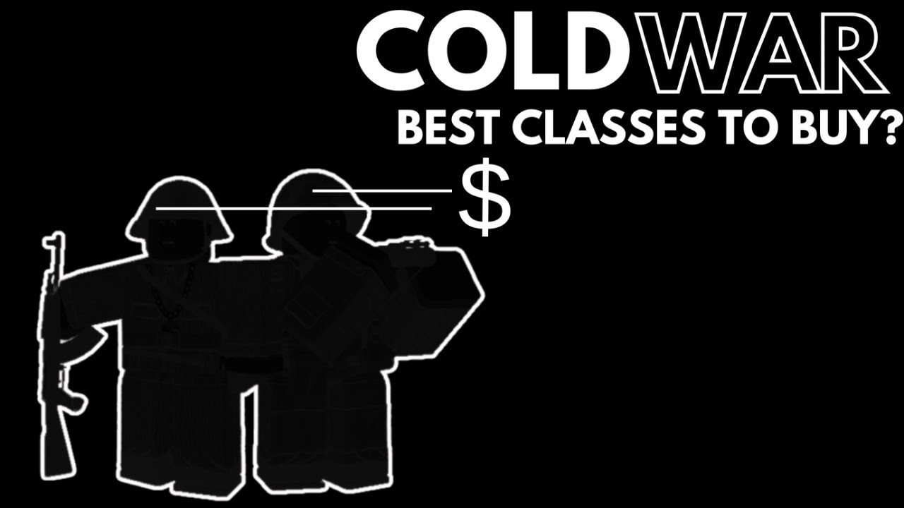 BEST COLD WAR CLASSES YOU SHOULD BUY!! (ROBLOX)