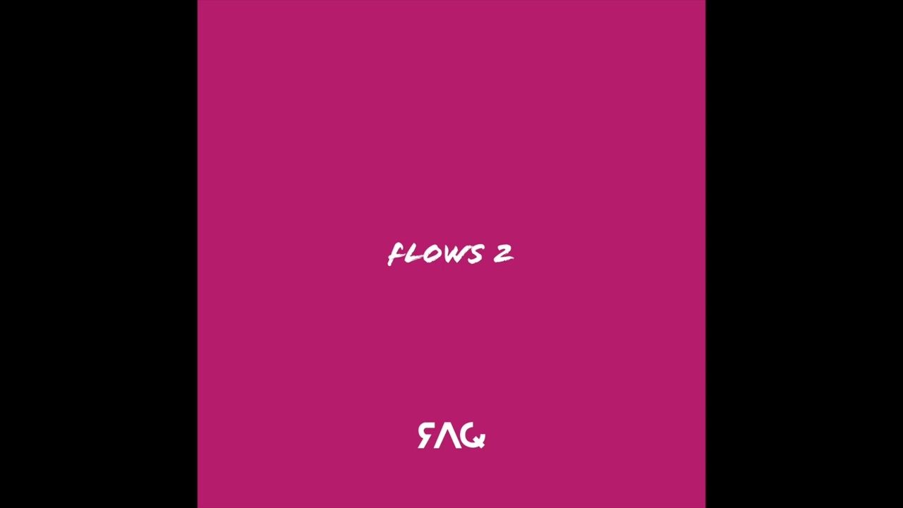 RAq - Flow 2（Full EP）