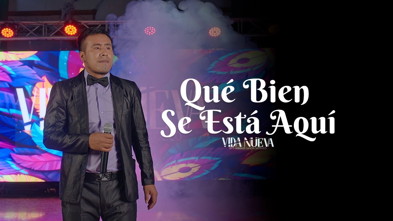 QUE BIEN SE ESTA AQUI - VIDA NUEVA RSC