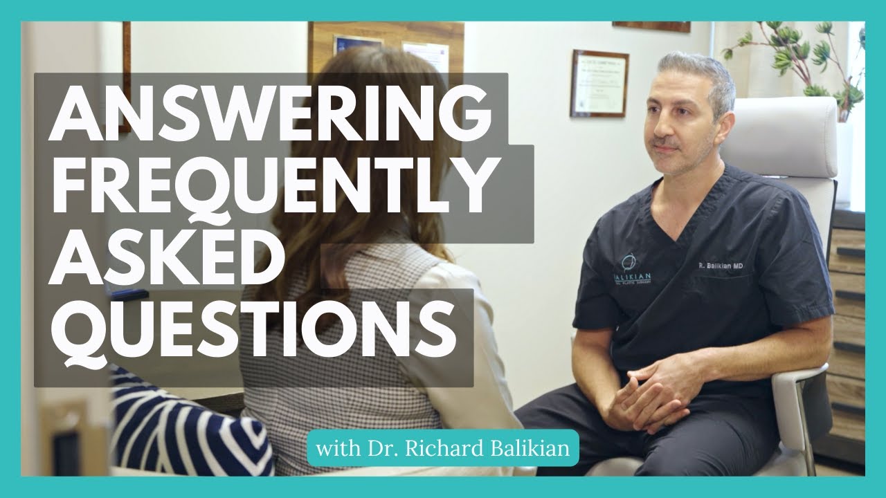 Answering Frequently Asked Questions | Balikian Facial Plastic Surgery