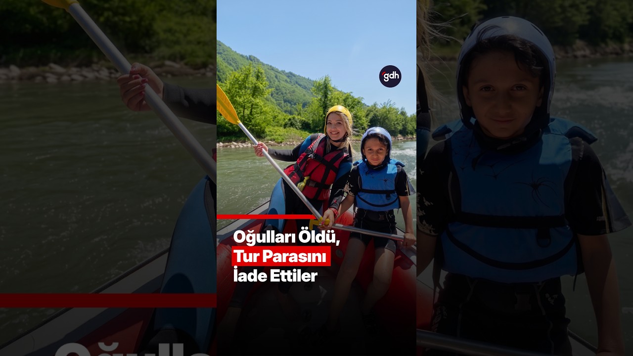 Oğulları *ld*, Tur Parasını İade Ettiler! | Dalaman'da Skandal Rafting Faciası