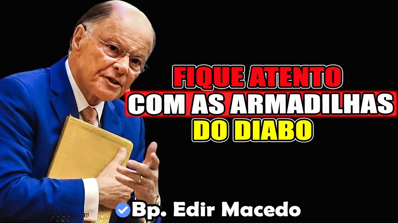 O DIABO QUER APAGAR A GLÓRIA DE DEUS EM VOCÊ - Bispo Edir Macedo 2026