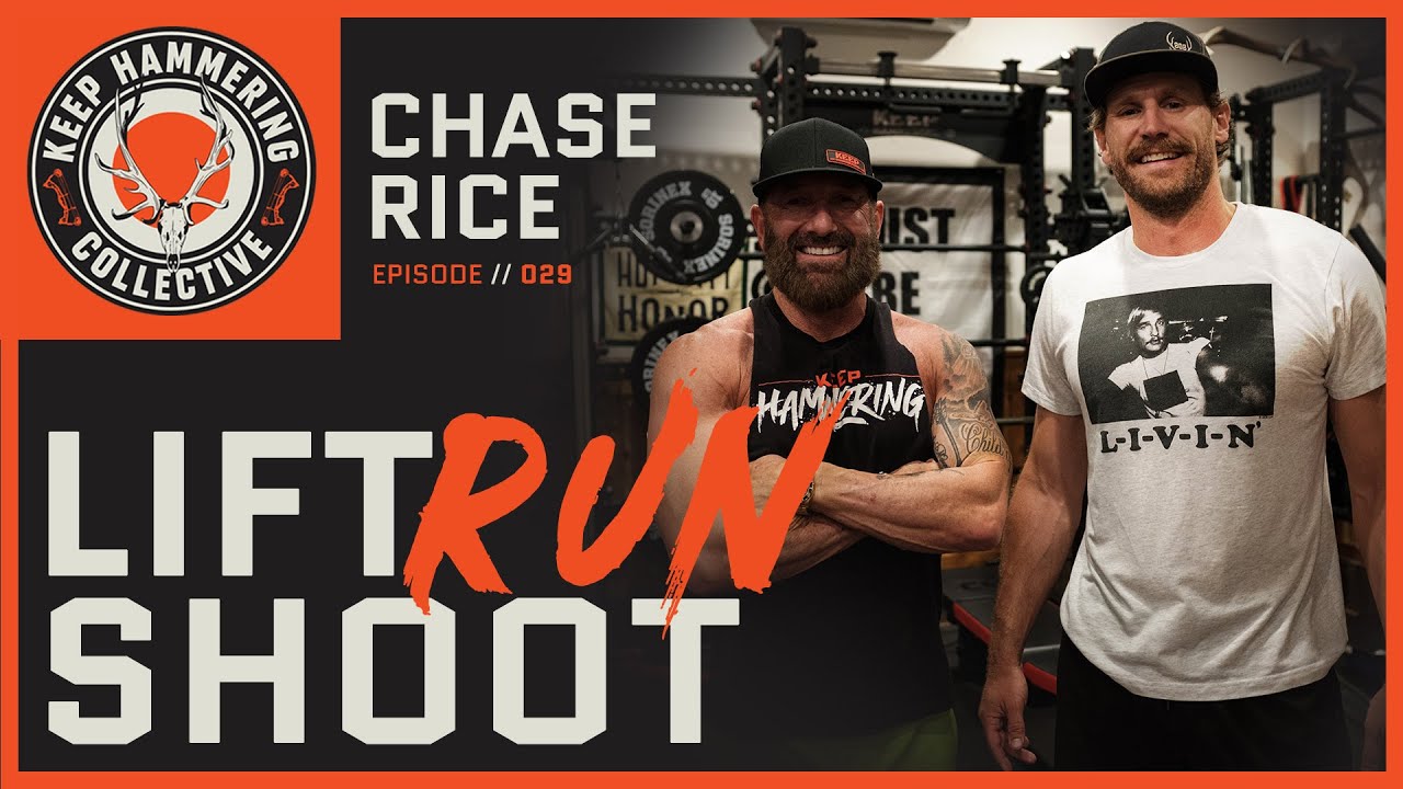 Lift. Run. Shoot | Chase Rice | Episode 029