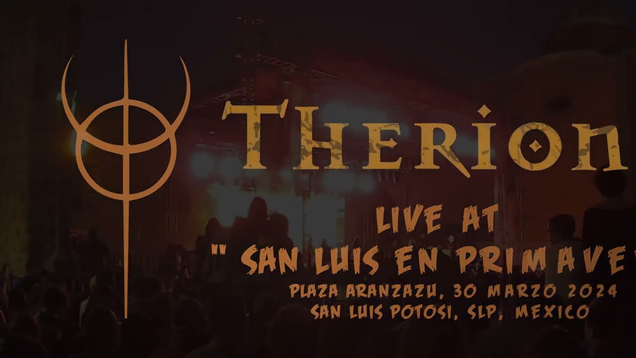 @therion - Live San Luis en Primavera, plaza Aranzazu San Luis potosi SLP, 30 marzo 2024