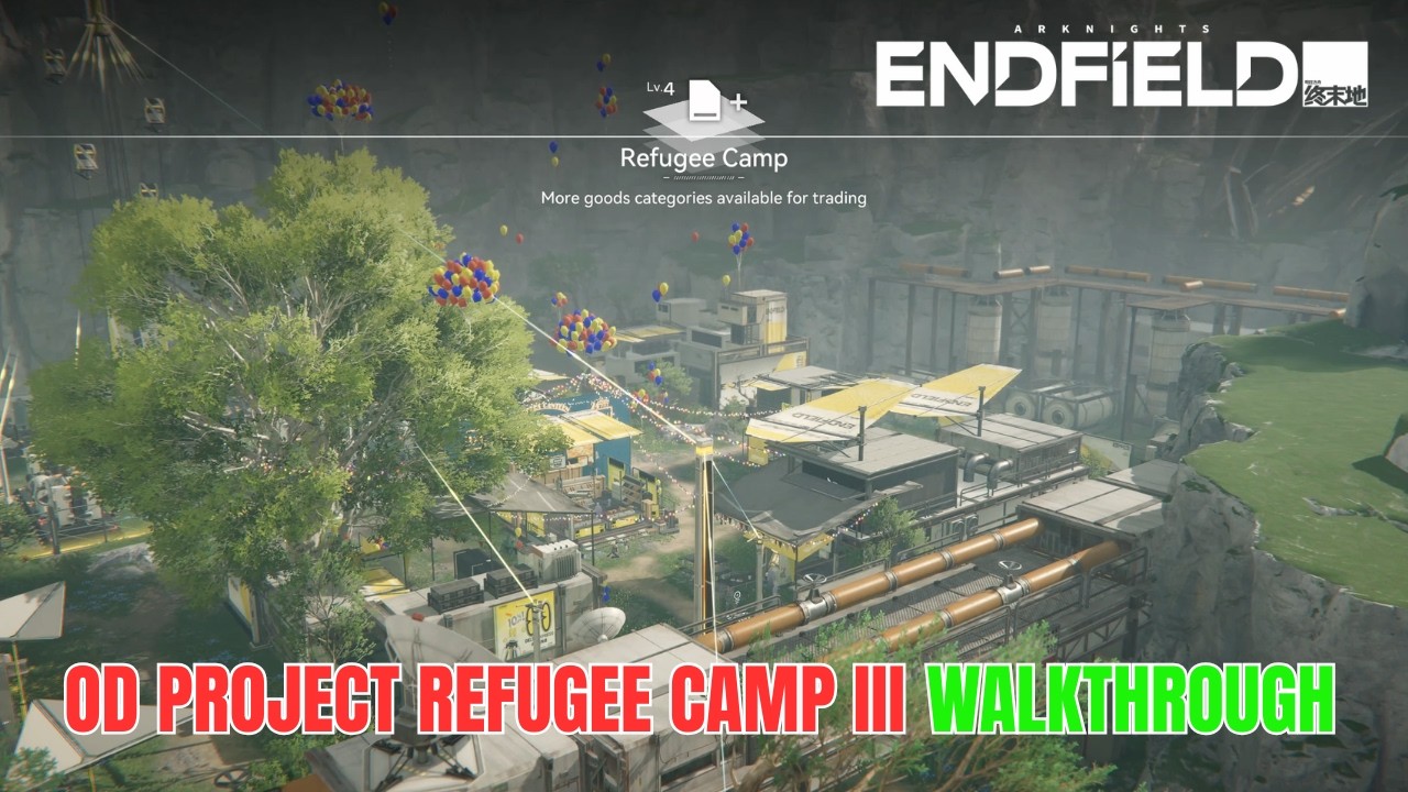 OD Project Refugee Camp III FULL Walkthrough - Arknights Endfield