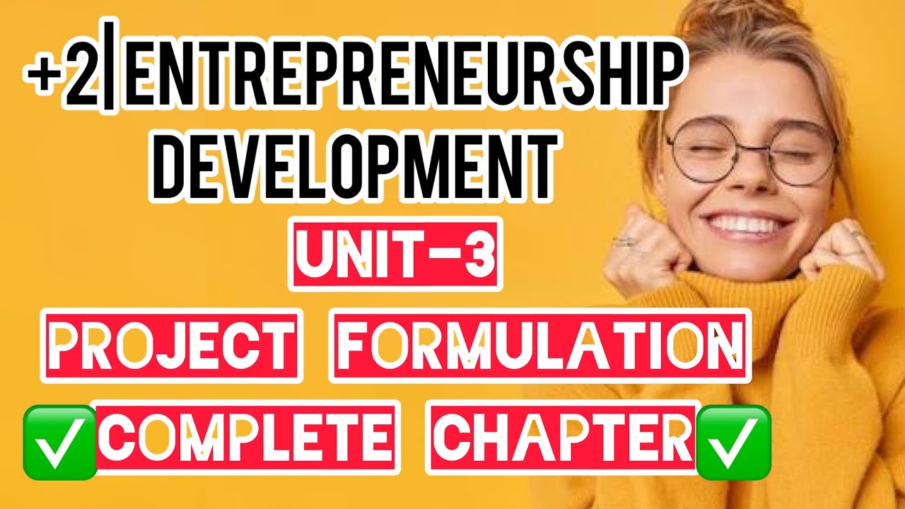 +2| Entrepreneurship Development | Chapter 3| Unit-3|Project Formulation-full chapter explained ✅