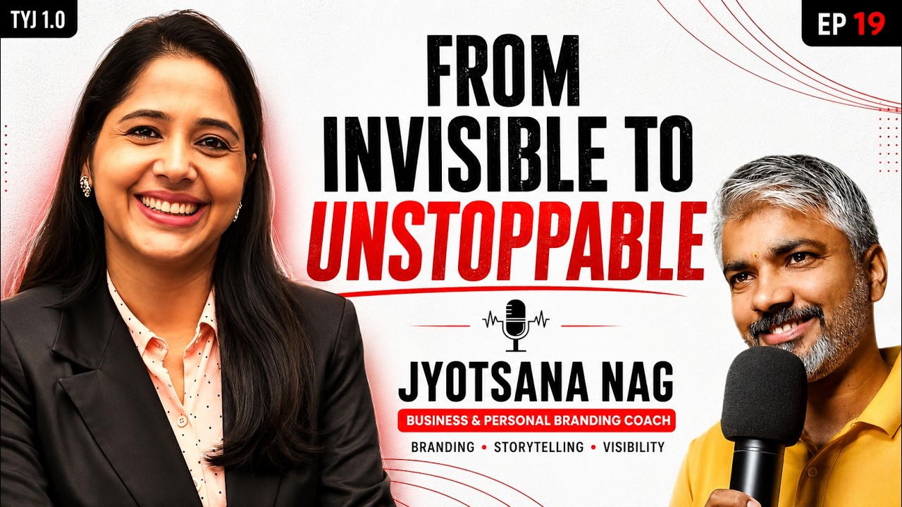 🌞From Invisible to Unstoppable | ft Jyotsana Nag | A Journey of Courage, Clarity & Creation TYJ EP19
