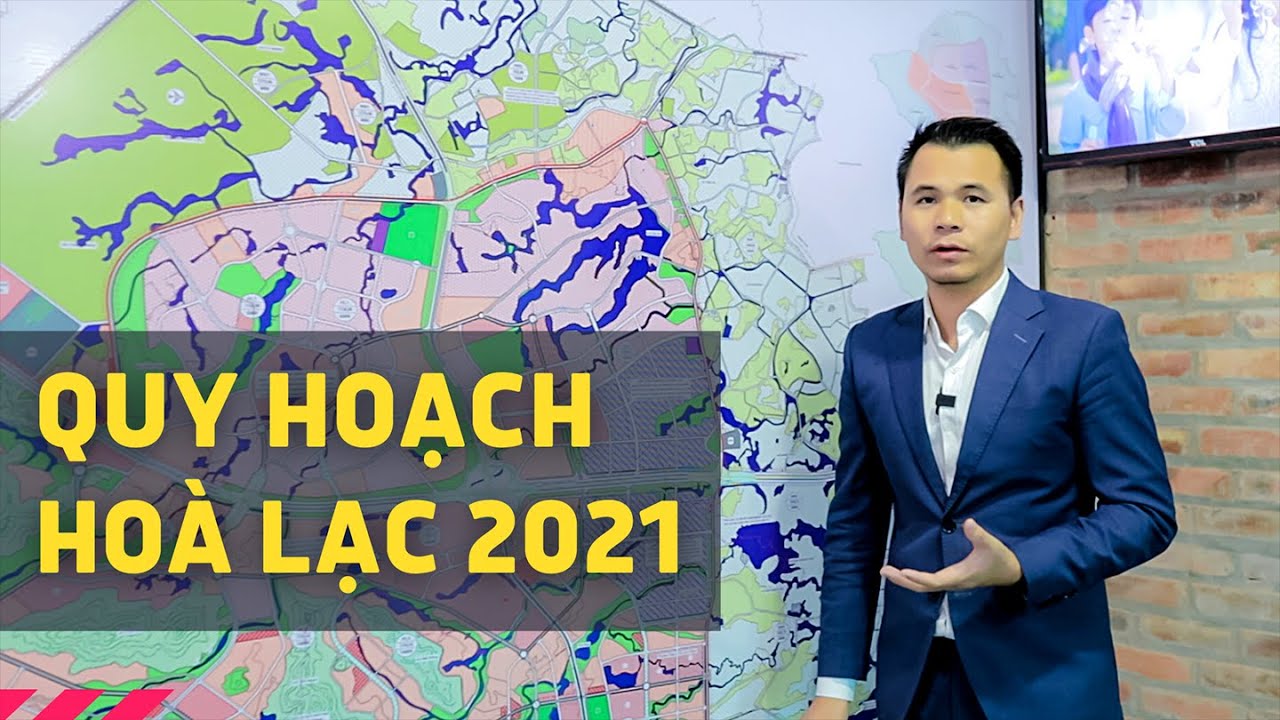 Quy hoạch Hoà Lạc mới nhất 2021 | Toan Broker