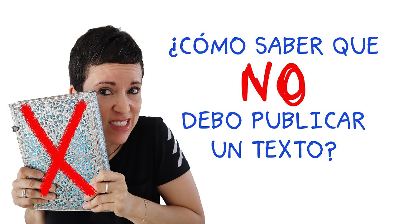 Cuándo NO publicar un texto