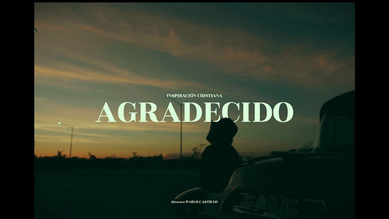 Agradecido | Inspiración Cristiana