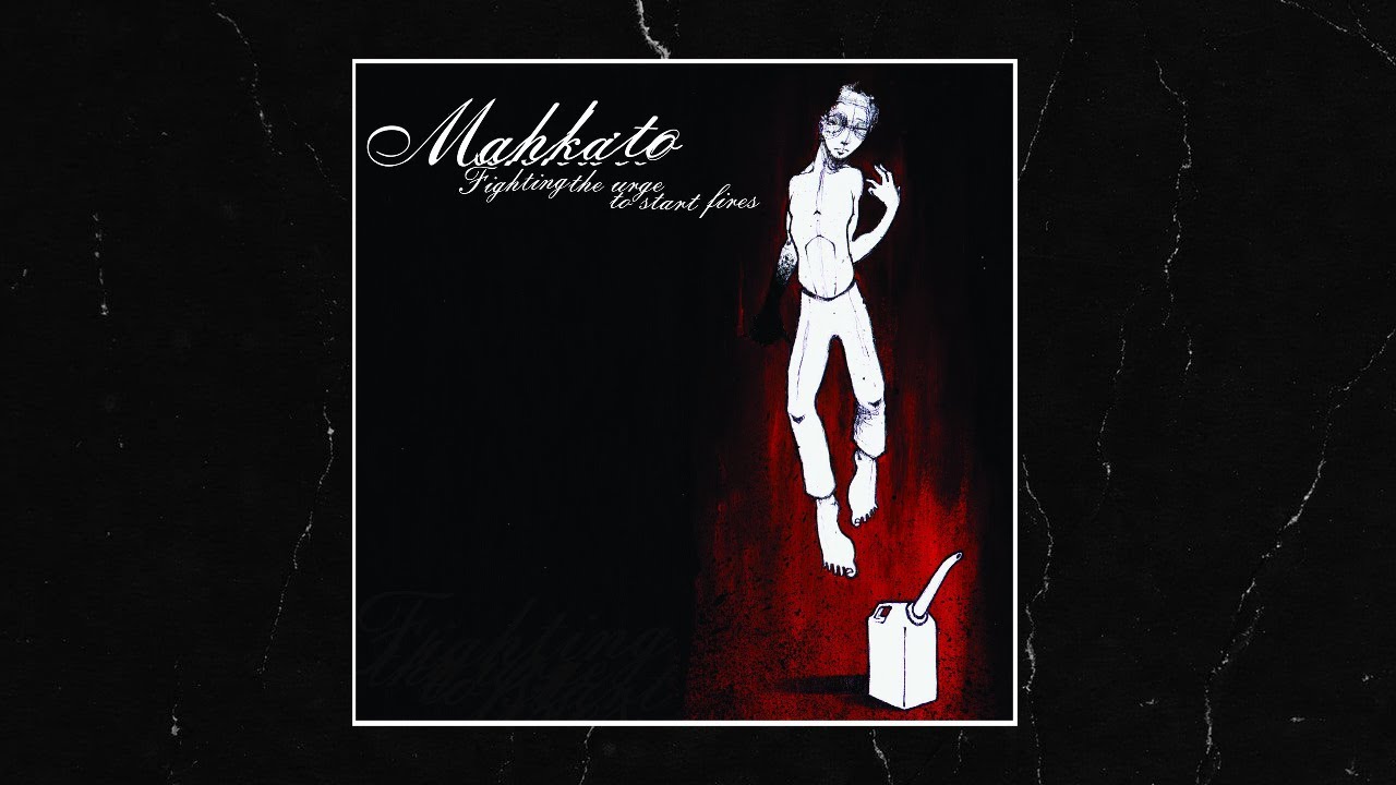 Mahkato - Fighting the Urge to Start Fires (2002) EP