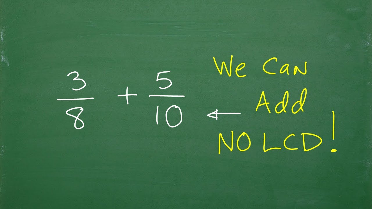 Let’s ADD These Fractions Without Finding The LCD