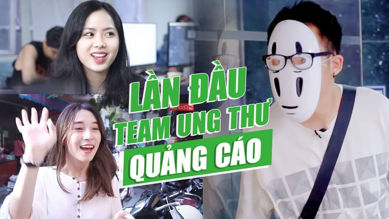 Lần đầu team Ung Thư đ&oacute;ng quảng c&aacute;o v&agrave; c&aacute;i kết đậm chất ung thư !