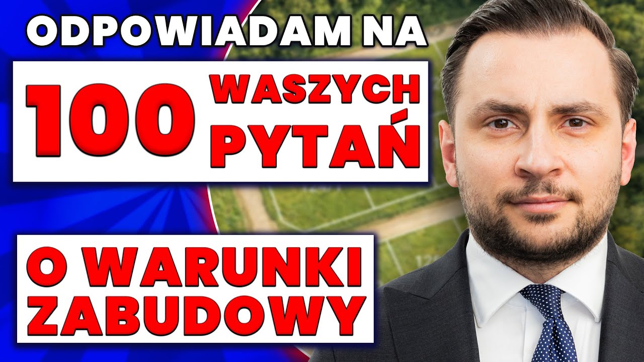 Warunki zabudowy 2026 - prawnik vs 100 Waszych pytań o WZ w 2026 roku