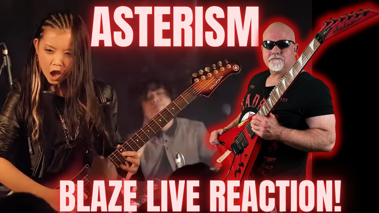 ASTERISM - Blaze Live Reaction!