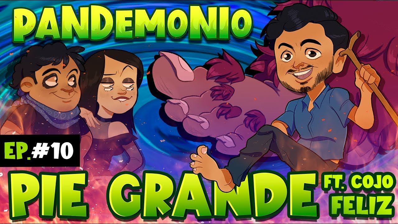 PANDEMONIO PODCAST | EP 10 - PIE GRANDE Ft. @cojofeliz
