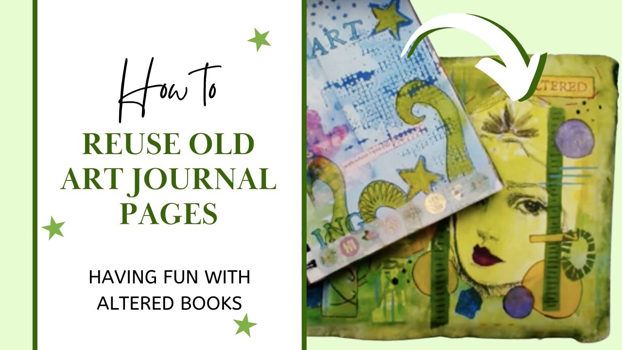 Altered Book Art Journal: Make Something Old New Again
