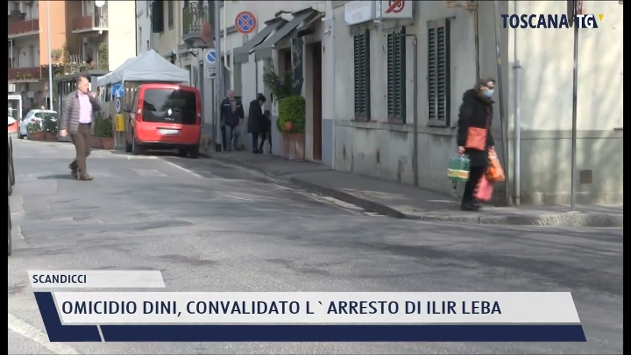 2022-03-30 SCANDICCI - OMICIDIO DINI, CONVALIDATO L'ARRESTO DI ILIR LEBA