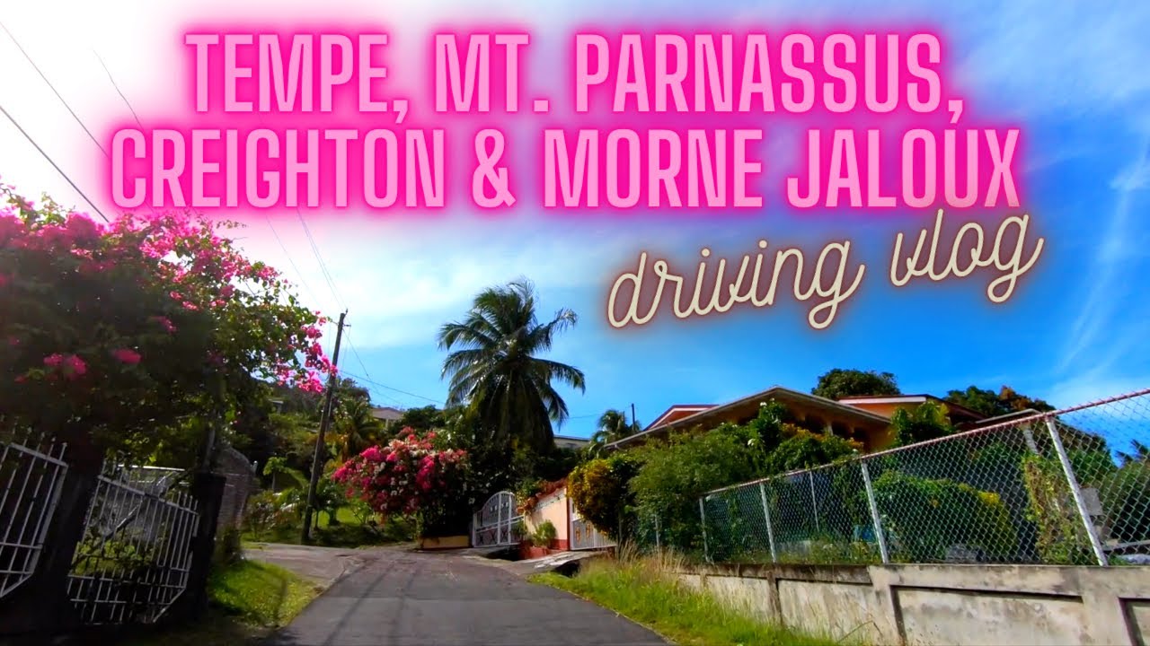 A Scenic Drive Through Tempe, Mt  Parnassus, Creighton & Morne Jaloux, St  George, Grenada! Vlog!