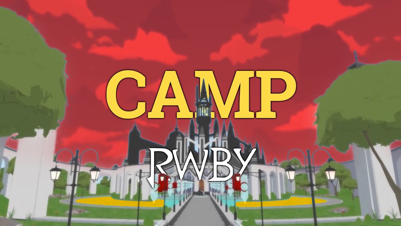 RWBY - Camp Camp