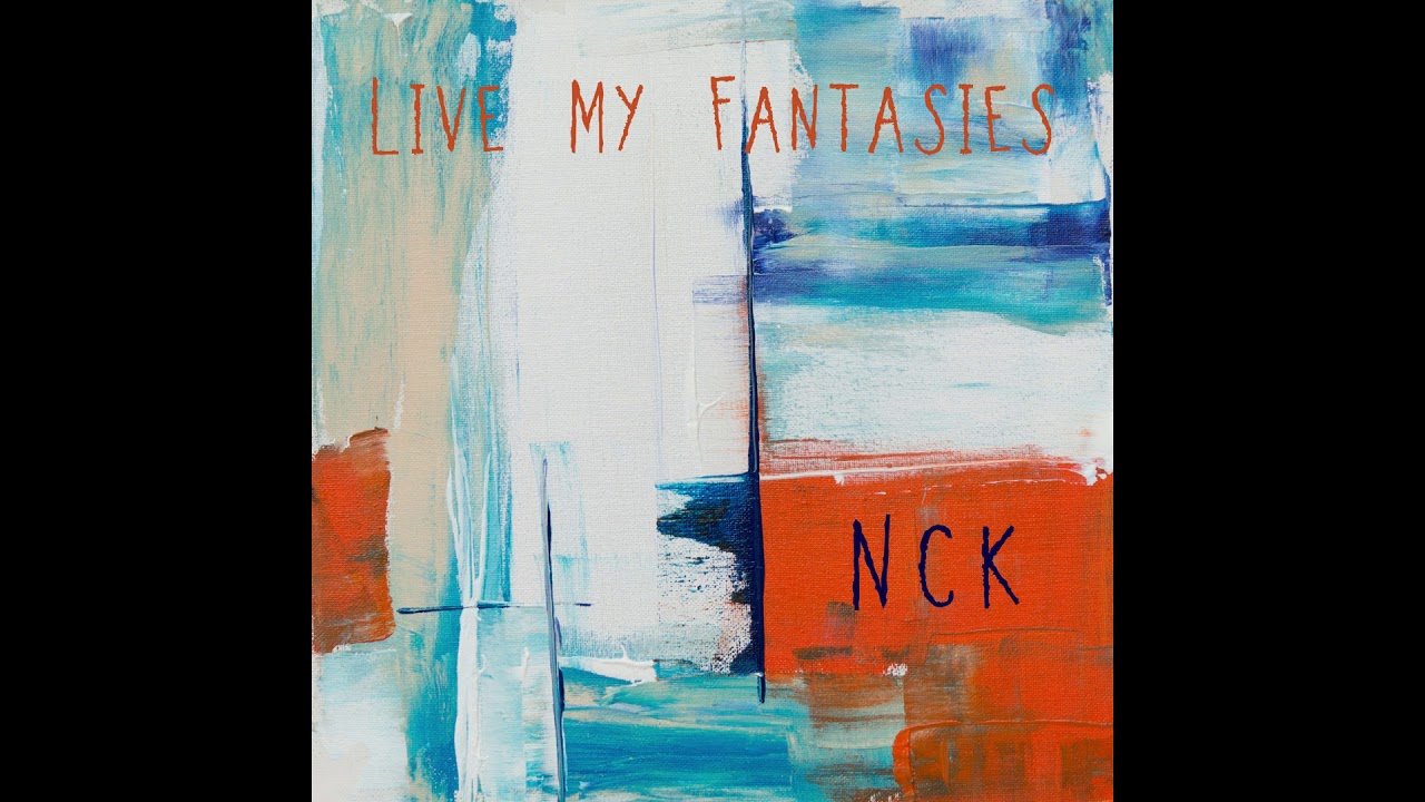 Nck - Live My Fantasies (Official Video)