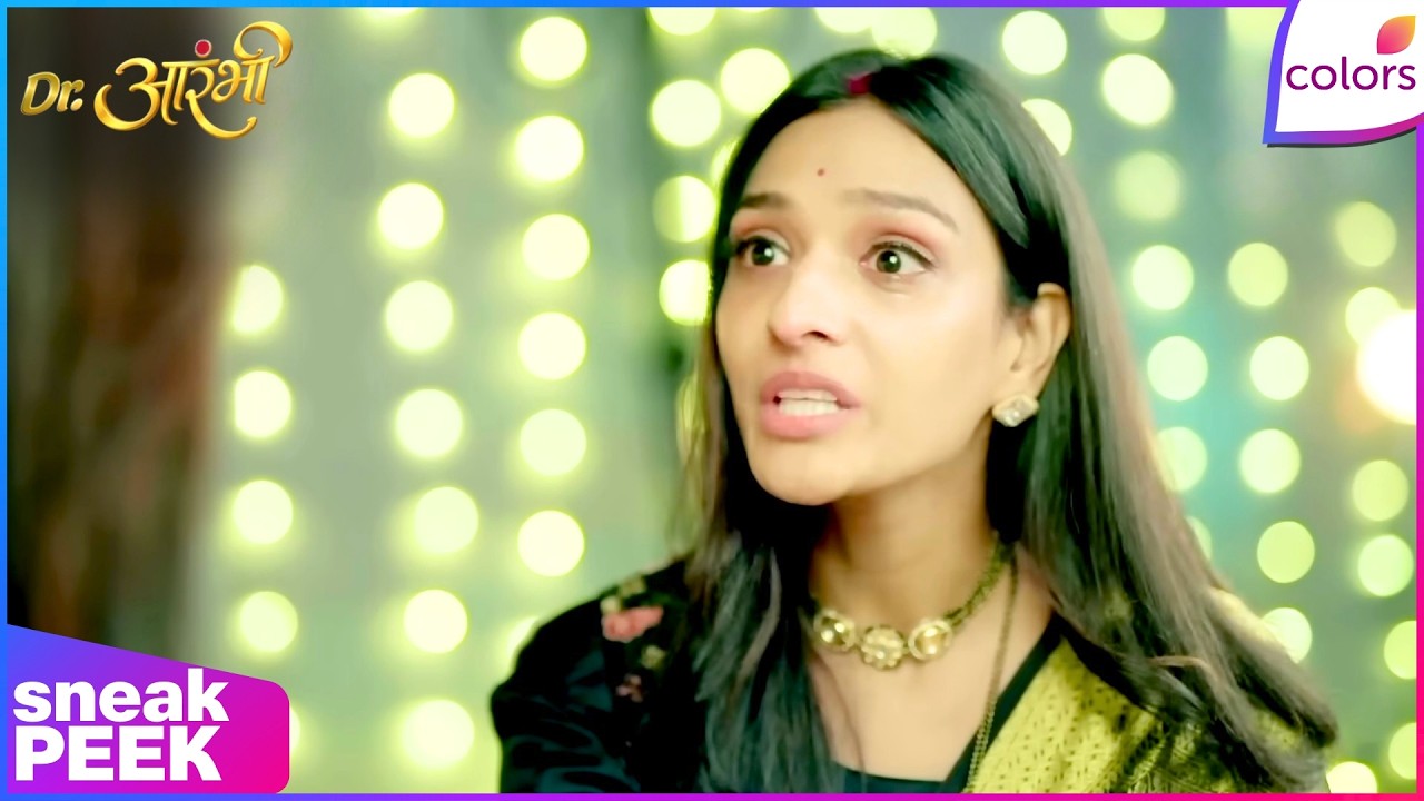 Dr. Aarambhi  | Ep. 43 | Aarambhi and Mannat Unite for Justice | Sneak Peek | Colors TV