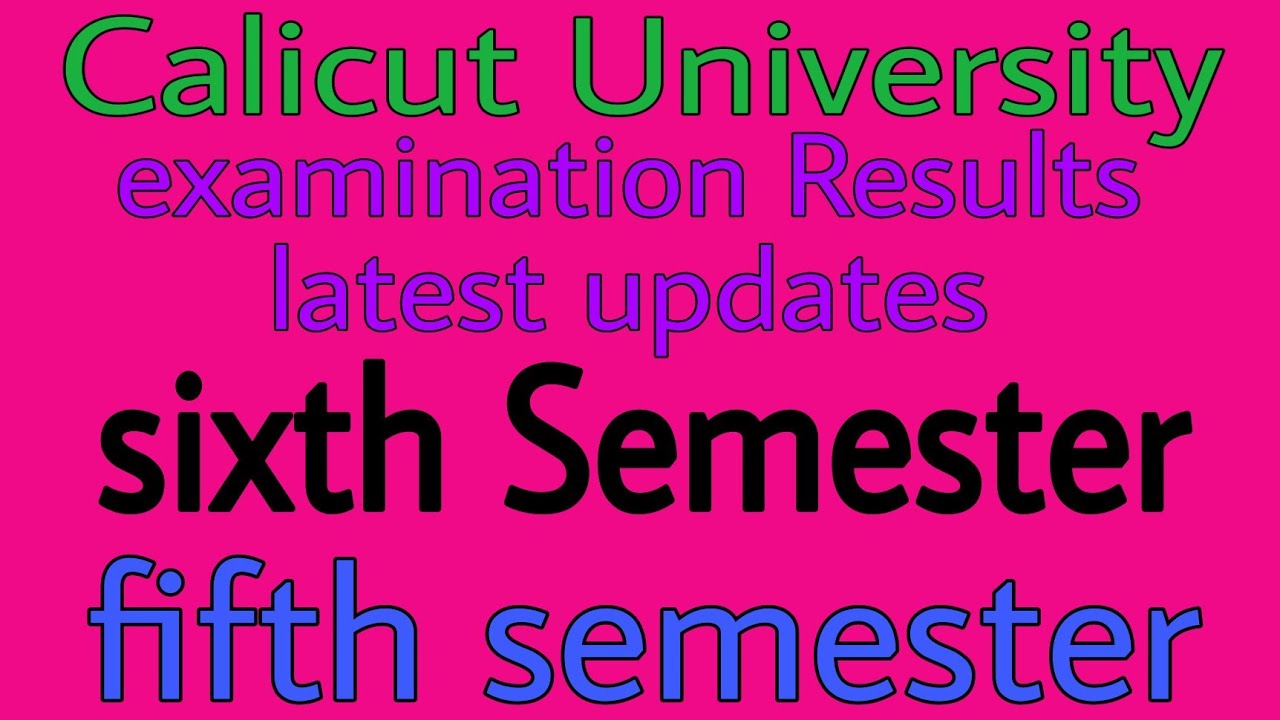 sixth Semester|Calicut University|Examination results latest updates|fifth semester|BMMC/BA|BTA