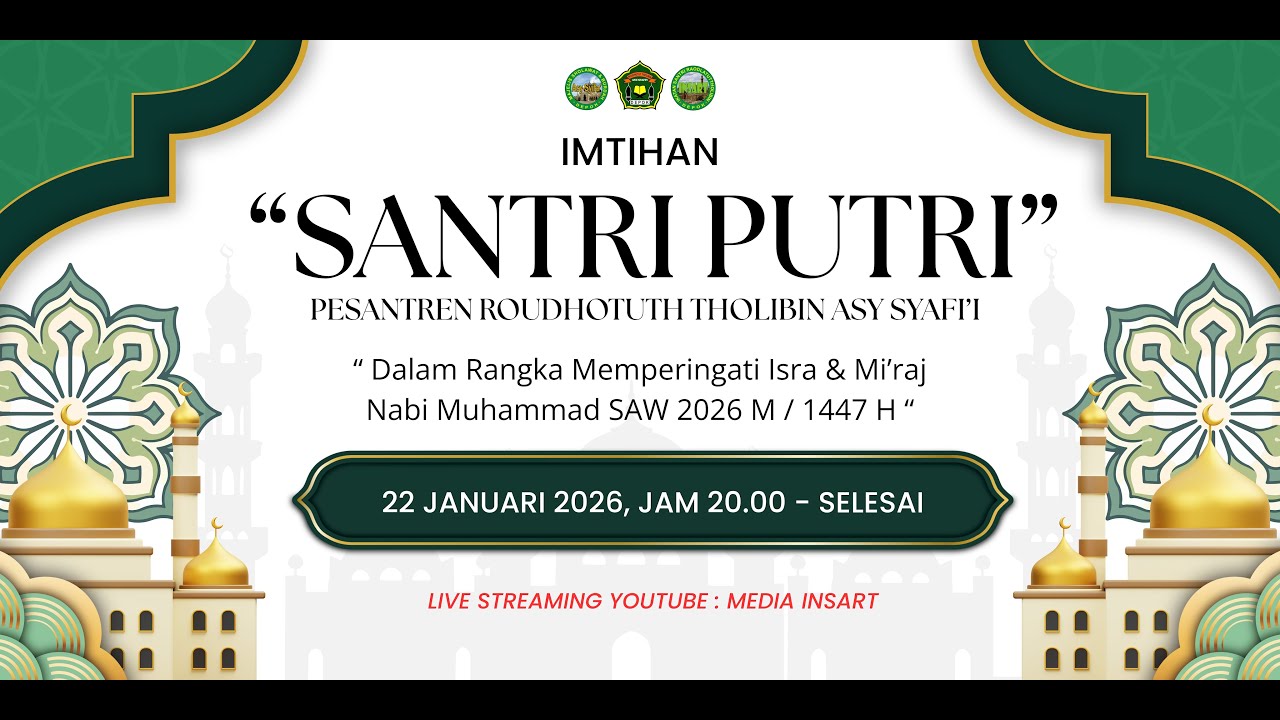 [LIVE] IMTIHAN SANTRI PUTRI PONPES ROUDHOTUTH THOLIBIN ASY SYAFI'I