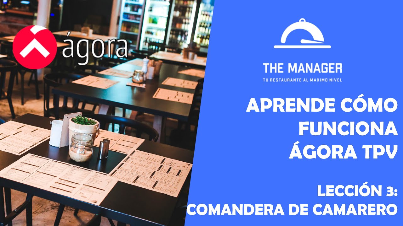 Lección 3 - Comandera Web de Camarero en Ágora TPV