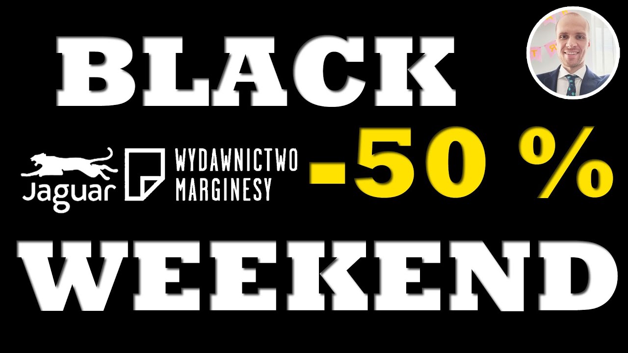 BLACK WEEKEND  w wydawnictwie Jaguar i Marginesy -50% !