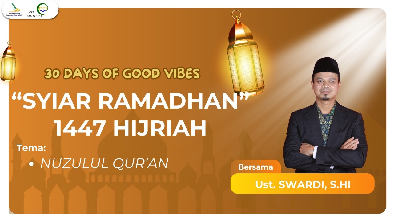 Tausiah Ramadan Tema Nuzulul Qur'an Oleh Ustadz Suwardi